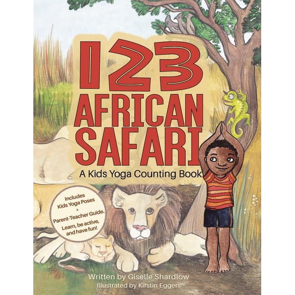 123 African Safari: A Kids Yoga Counting Book, (Paperback)