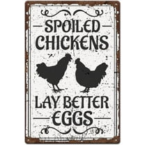 Farm Chicken Tin Sign Spoiled Chickens Lay Better Eggs Metal Tin Signs Funny Wall Art Poster Vintage Iron Decor for Dining Room Farmhouse Kitchen Pantry Outdoor Decoration