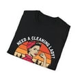 thumbnail image 4 of Humorous Cleaning Ladies Empowering Illustration Mockeries Hilarious Houseclean Enthusiasts Graphic Saying Unisex Softstyle T-Shirt, 4 of 4