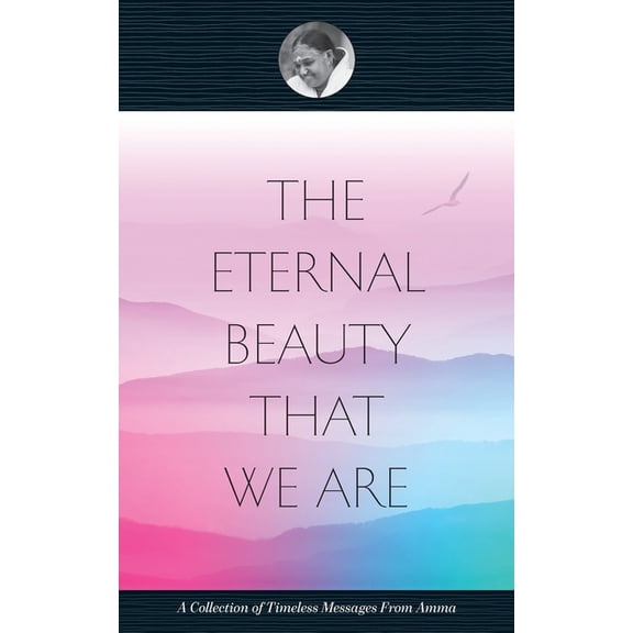 The Eternal Beauty That We Are, (Paperback)