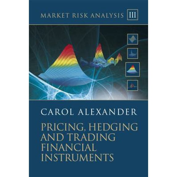 Pre-Owned Market Risk Analysis, Pricing, Hedging and Trading Financial Instruments [With CDROM] (Hardcover) 0470997893 9780470997895