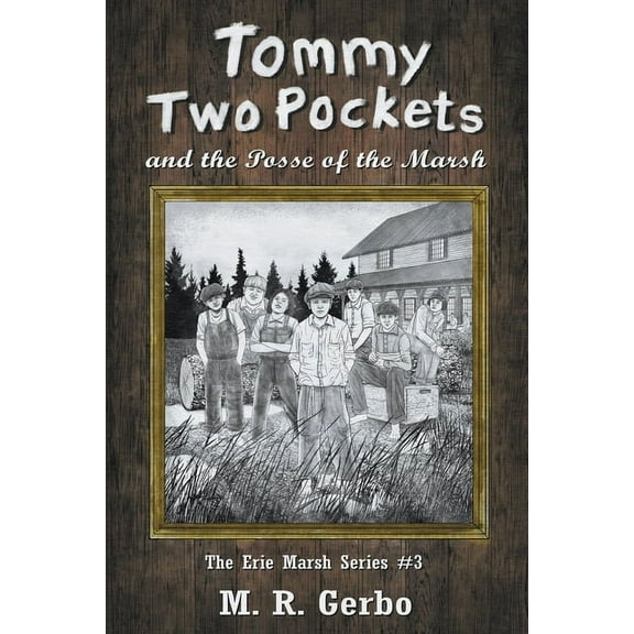 Erie Marsh Tommy Two Pockets, Book 3, (Paperback)