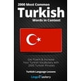 thumbnail image 1 of 2000 Most Common Turkish Words in Context: Get Fluent and Increase Your Turkish Vocabulary with 2000 Turkish Phrases (Turkish Language Lessons), 1 of 1