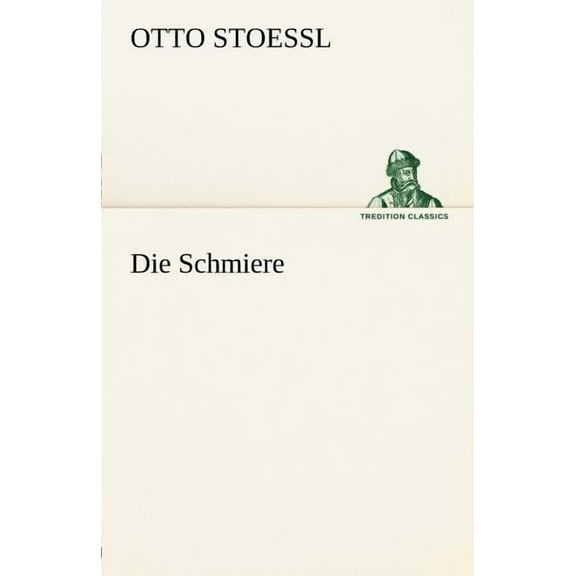 Die Schmiere (Paperback)