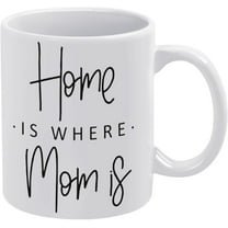 Home Is Where Mom Is Mug - Mother’S Day Gift Funny Coffee Mug - Best Dad & Mom Gifts, Present Idea From Daughter, Son, Kids, Christmas Birthday Funny Gift For Parents, White 11 Oz