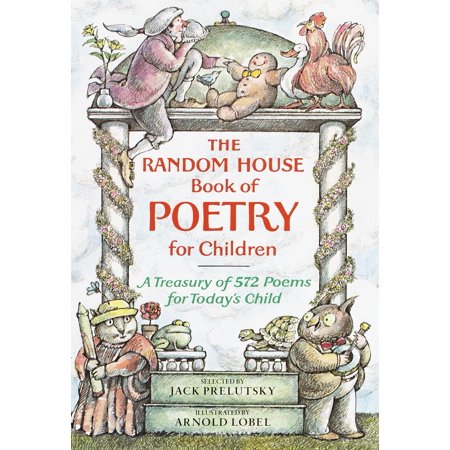 Kids Want House - The Random House Book of Poetry for Children