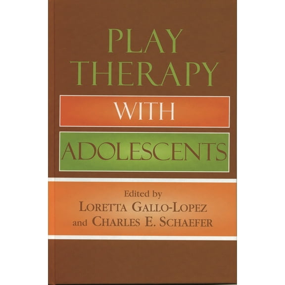 Play Therapy with Adolescents, (Hardcover)