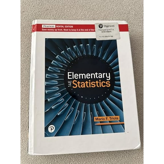 Pre-Owned Elementary Statistics [RENTAL EDITION], 9780136803201, 0136803202, Paperback, 14 edition