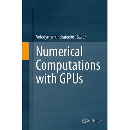 Numerical Computations with Gpus (Paperback)