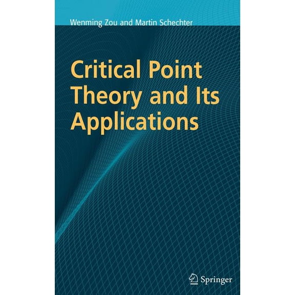 Critical Point Theory and Its Applications, (Hardcover)