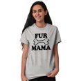 thumbnail image 6 of Fur Mama Cute Pet Owner Cat Dog Mom Women's Graphic T Shirt Tees Brisco Brands L, 6 of 7