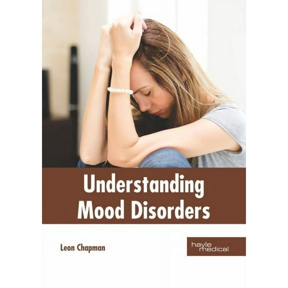 Understanding Mood Disorders (Hardcover)