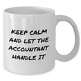 thumbnail image 2 of Funny Keep Calm And Let The Accountant Handle It White Coffee Mug Gifts for Graduates from Family and Friends - Unique Graduation Gifts for Accountant, 2 of 6