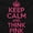 Black, variant on Keep Calm And Think Pink Support Tank Top Tee Shirt Women Brisco Brands S
