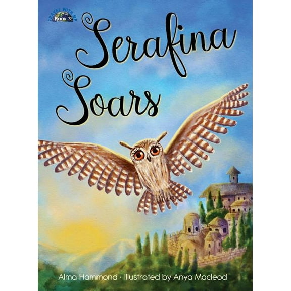 Travel with Me Serafina Soars, Book 3, (Hardcover)