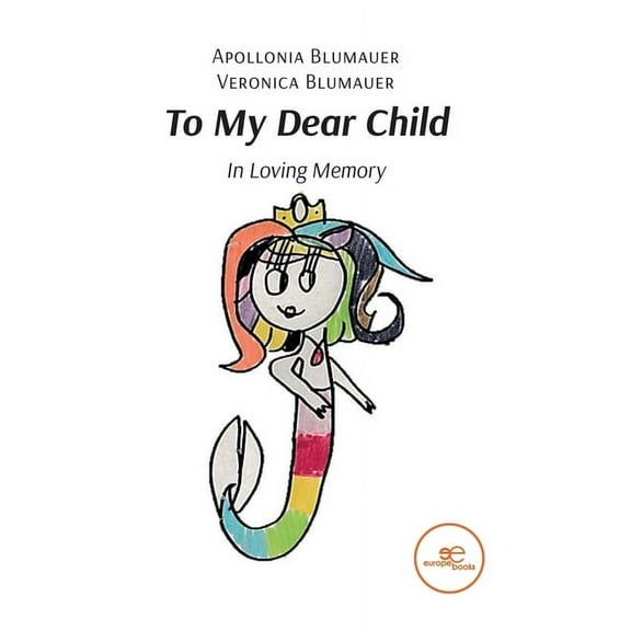 To My Dear Child, (Paperback)