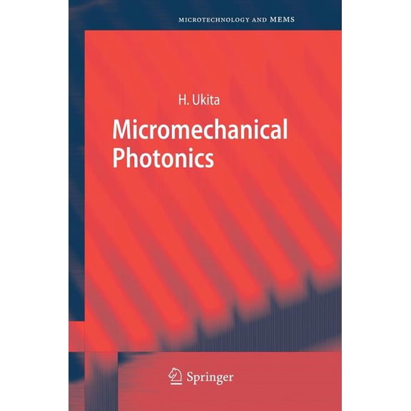 Microtechnology and Mems Micromechanical Photonics, (Hardcover)