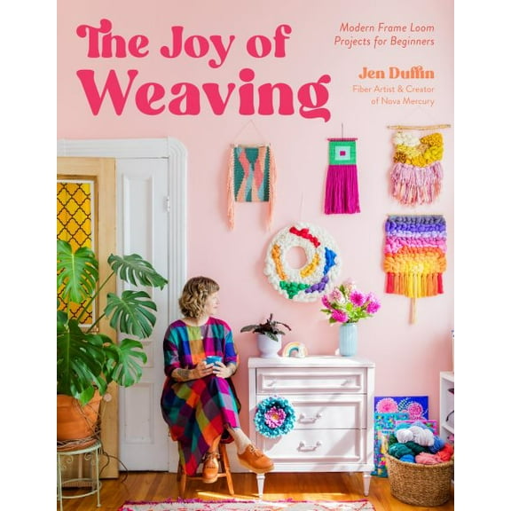 Pre-Owned The Joy of Weaving : Modern Frame Loom Projects for Beginners (Paperback)