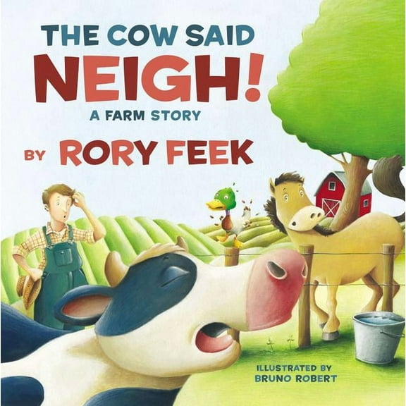 Cow Said Neigh! (board Book): A Farm Story