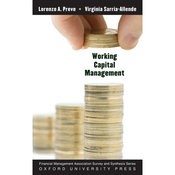 Financial Management Association Survey  Working Capital Management, (Hardcover)
