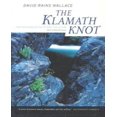 thumbnail image 1 of Le Nœud Klamath, Explorations du Mythe et de l'Évolution, 1 of 1