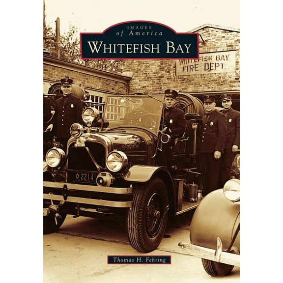 Images of America: Whitefish Bay (Paperback)