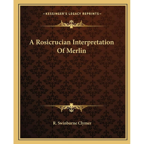 A Rosicrucian Interpretation of Merlin (Paperback)