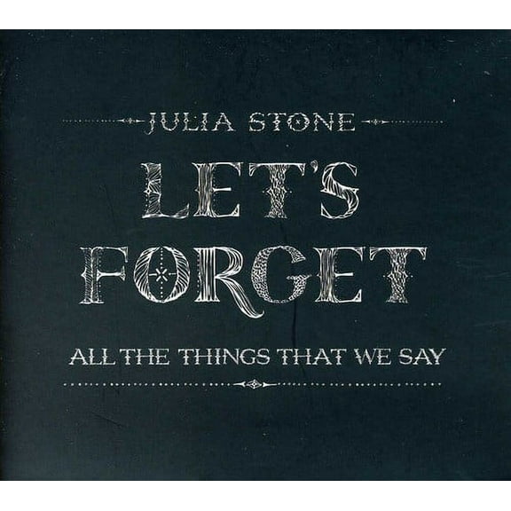 Let's Forget All the Things That We Say (CD)
