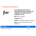 thumbnail image 2 of Air Conditioning and Tensioner Serpentine Belt Drive Component Kit - Compatible with 2008 Chevy Trailblazer 5.3L V8, 2 of 2