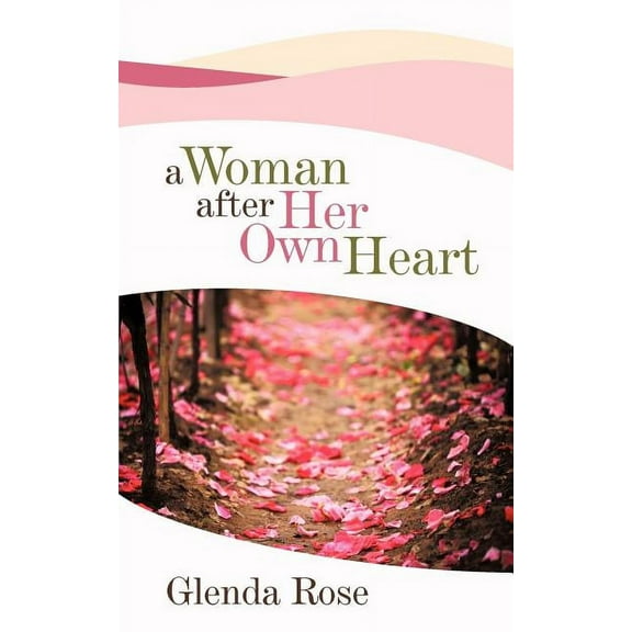 A Woman After Her Own Heart, (Paperback)