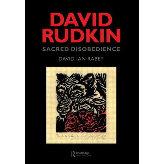Contemporary Theatre Studies (Paperback) David Rudkin: Sacred Disobedience: An Expository Study of His Drama 1959-1994, Book 24, (Paperback)