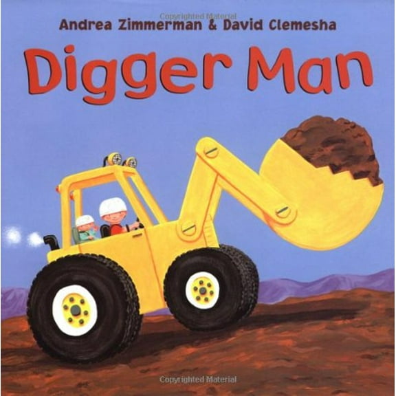 Pre-Owned Digger Man (Hardcover) 0805066284 9780805066289