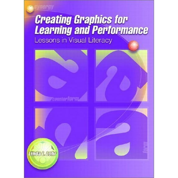 Pre-Owned Creating Graphics for Learning and Performance: Lessons in Visual Literacy (Paperback) 013090712X 9780130907127