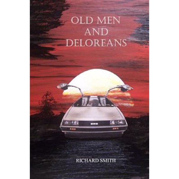 Pre-Owned Old Men And Deloreans, (Paperback)