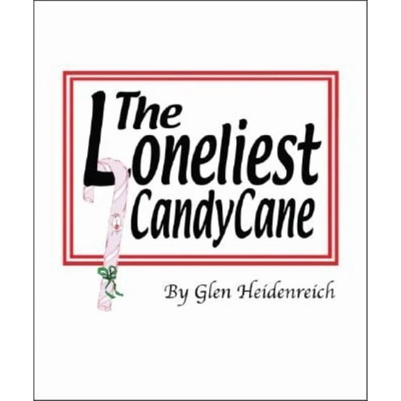 The Loneliest Candy Cane, (Paperback)