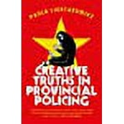 Creative Truths in Provincial Policing by Paula Lichtarowicz 2015 Paperback NEW