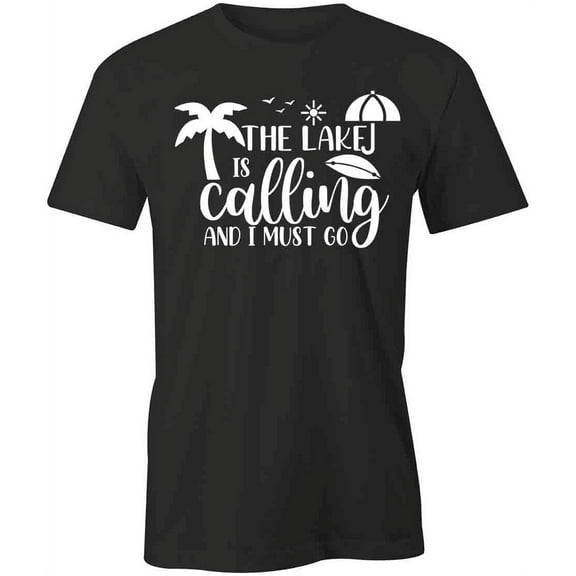 The Lake Is Calling T-Shirt | Cool Summertime Black Tee Gift