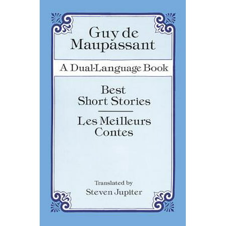 Best Short Stories : A Dual-Language Book (Best French Language Refresher)