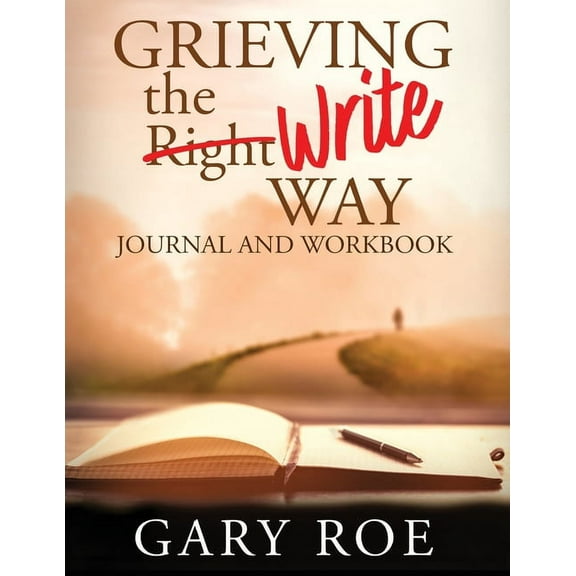 Grieving the Write Way Journal and Workbook (Large Print), (Paperback)