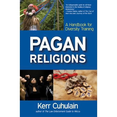 Pre-Owned Pagan Religions: A Handbook for Diversity Training (Paperback) 0971005060 9780971005068