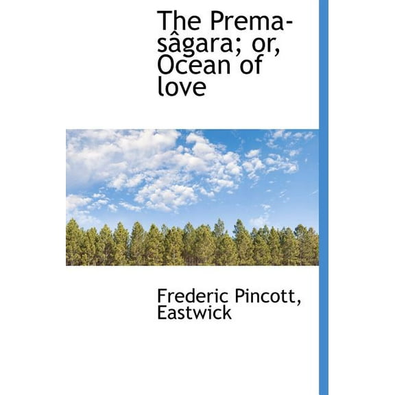 The Prema-S Gara; Or, Ocean of Love (Hardcover)