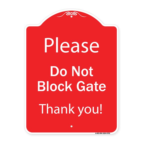 SignMission Designer Series Sign - Please Do Not Block Gate | Red & White 18" x 24" Heavy-Gauge Aluminum Architectural Sign | Protect Your Business & Municipality | Made in the USA