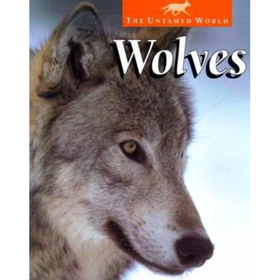 Pre-Owned Wolves (The Untamed World) (Paperback) 0817284753 9780817284756