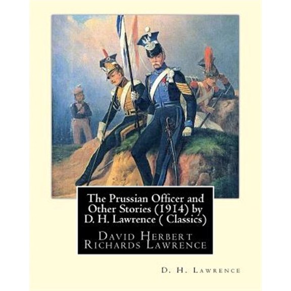 Pre-Owned Prussian Officer and Other Stories : David Herbert Richards Lawrence