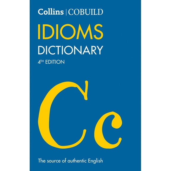 Collins Cobuild: Collins COBUILD Idioms Dictionary (Paperback)
