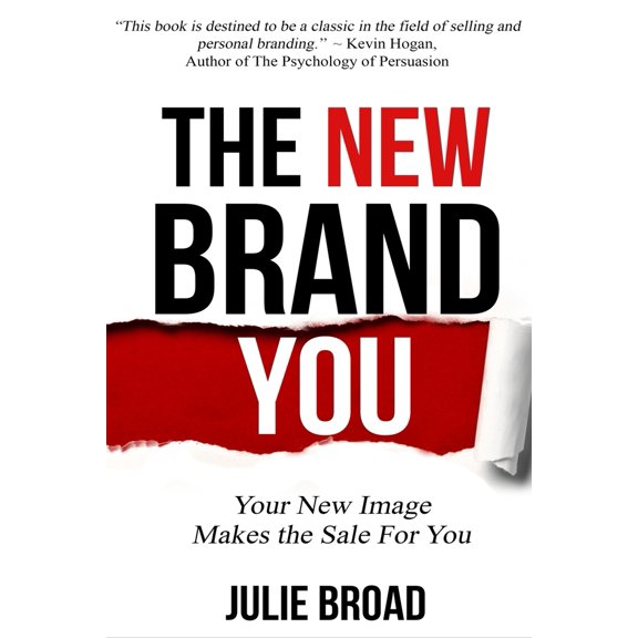 Pre-Owned The New Brand You: Your New Image Makes the Sale for You (Paperback) 0991906020 9780991906024