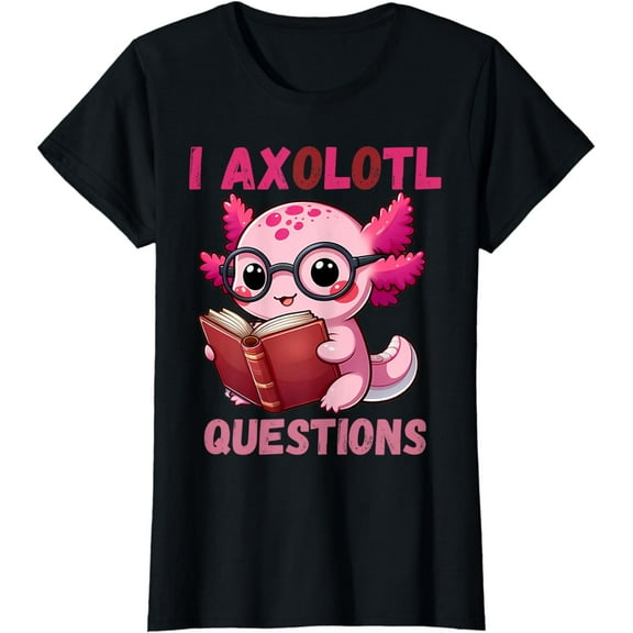 Cute Axolotl,Reading a book,I Axolotl,Questions,Cute Girls T-Shirt