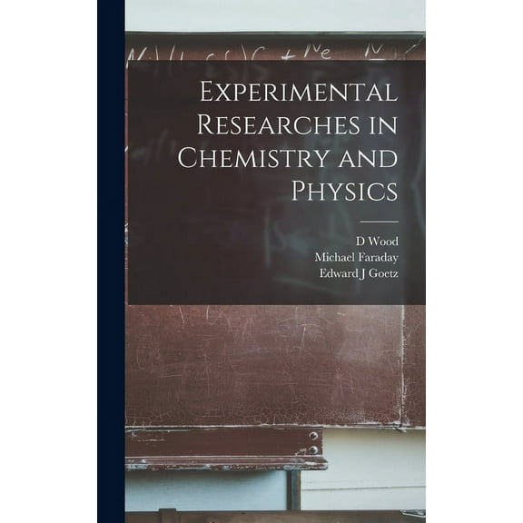 Experimental Researches in Chemistry and Physics (Hardcover)
