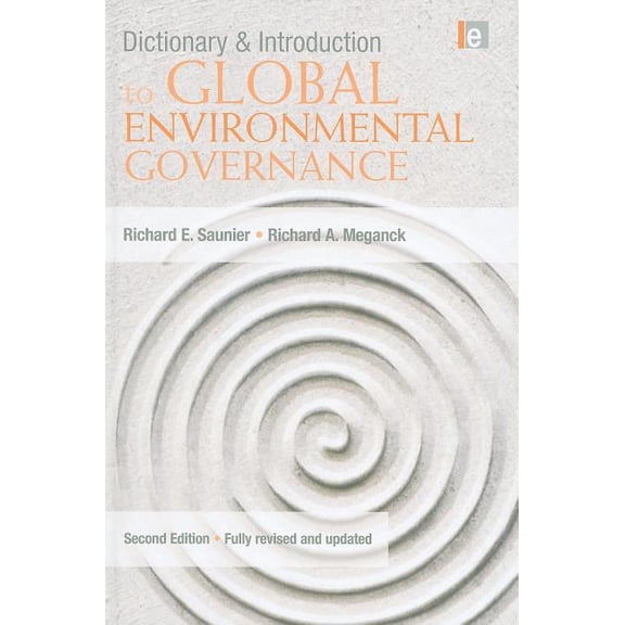 Dictionary and Introduction to Global Environmental Governance, (Hardcover)