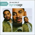 thumbnail image 2 of Playlist: The Very Best Of Byron Cage, 2 of 2
